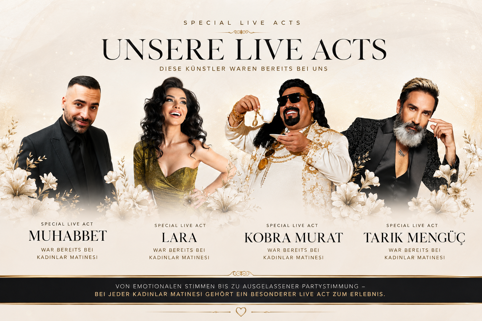 Bisherige Special Live Acts bei KADINLAR MATINESI
